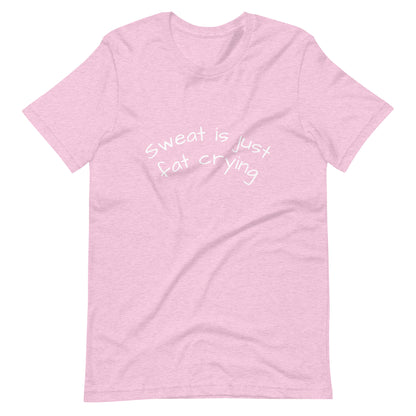 "Sweat Is Just Fat Crying" Gym Shirt